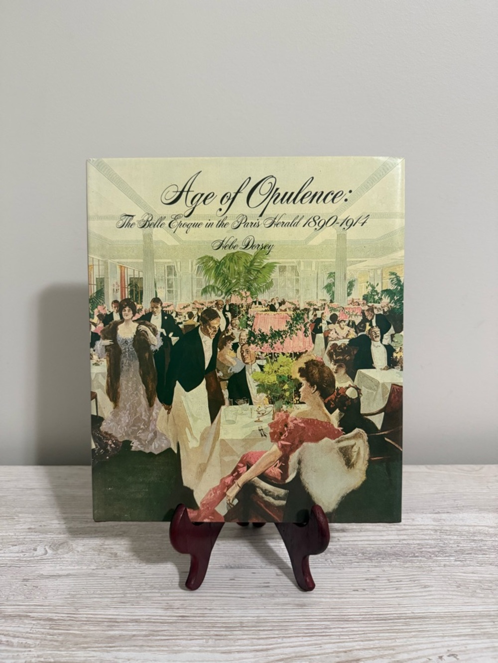 Hardcover "Age Of Opulence: The Belle Époque in the Paris Herald 1890-1914 Book